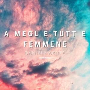 A megl e tutt e femmene