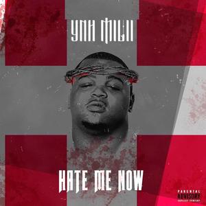 Hate me now (Explicit)