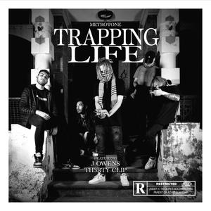 Trapping Life (Explicit)