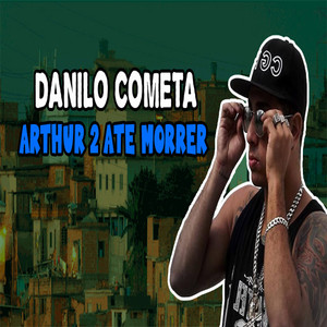 Arthur 2 Até Morrer