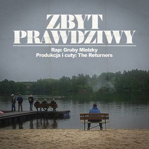 Zbyt Prawdziwy (Explicit)