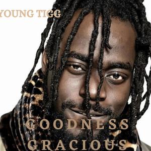 Goodness Gracious (Explicit)