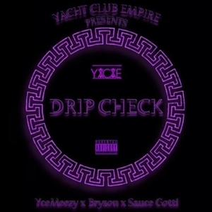 Drip Check (feat. Bryso) [Explicit]