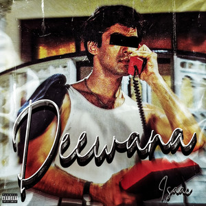 Deewana (Explicit)