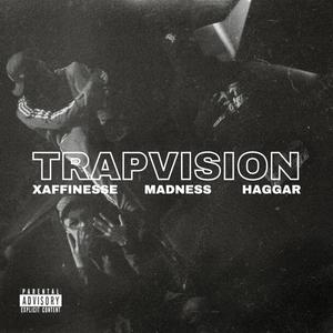 Trapvision (feat. Madness4EG & Haggar)