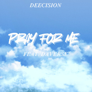 Pray For Me