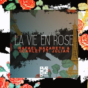 La Vie En Rose (feat. Julian)