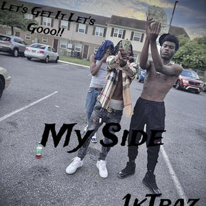 MySide (feat. 1kTraz) (Explicit)