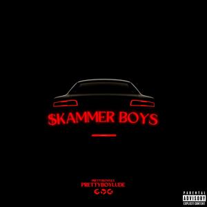 Skammer Boys (feat. PrettyBoyFlex) (Explicit)