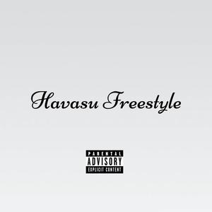 Havasu Freestyle (Explicit)