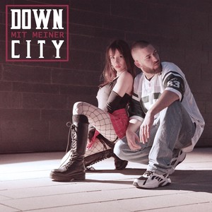 Down mit meiner City (Explicit)