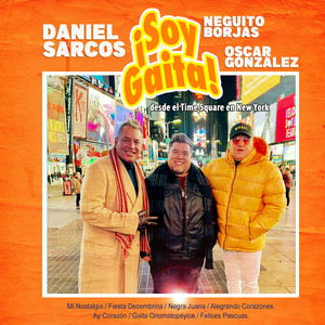 Soy Gaita : Mi Nostalgia / Fiesta Decembrina / Negra Juana / Alegrando Corazones / Ay Corazón / Gaita Onomatopeyica / Felices Pascuas (Desde el Time Square en New York)