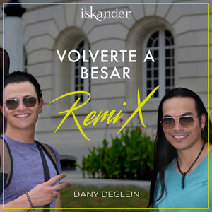 Volverte a Besar (Remix)