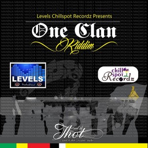 One Clan Riddim, Vol.1 (Levels Chill Spot Recordz) [Explicit]