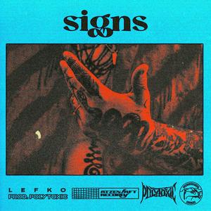 Signs (feat. Lefko) [Explicit]