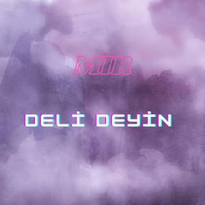 MIR - Deli Deyin (Explicit)