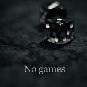 No Games (Explicit)