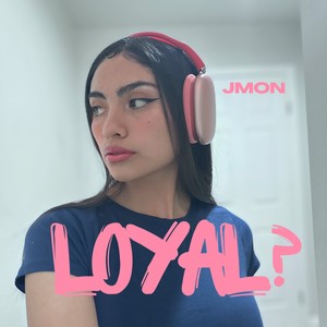 Loyal?