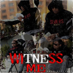 Witness Me (Explicit)