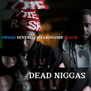 Dead Niggas (Explicit)