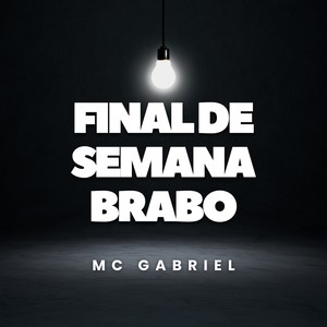 Final de Semana Brabo