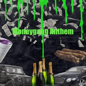 MoneyGang Anthem (Explicit)