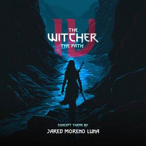 The Path (Inspired by The Witcher IV)
