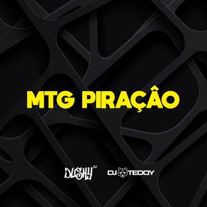 MTG PIRAÇÂO (Remix) [Explicit]
