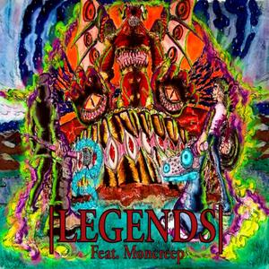 Legends (feat. Moncreep) [Explicit]