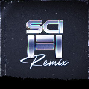 SCI-FI [Turreo Edit] (Remix)