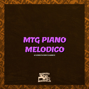 Mtg - Piano Melodico (Explicit)