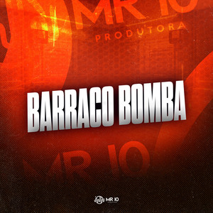 Barraco Bomba (Explicit)