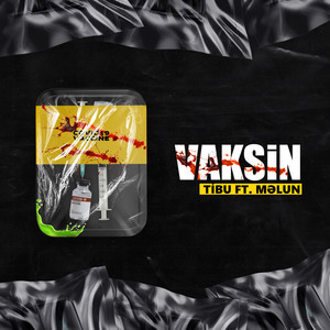 Vaksin (Explicit)