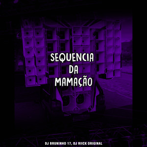 SEQUENCIA DA MAMAÇÃO (Explicit)