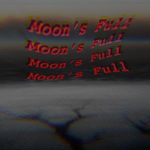 Moon's Full (Explicit)