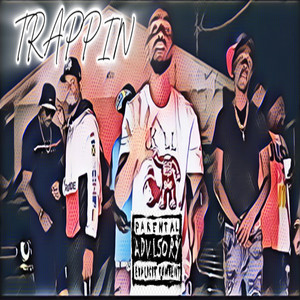 Trappin (Explicit)