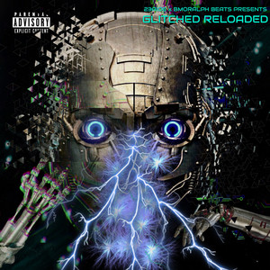 GLITCHED (Reloaded) [Explicit]
