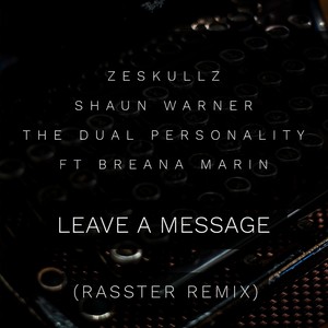 Leave A Message (Rasster Remix)