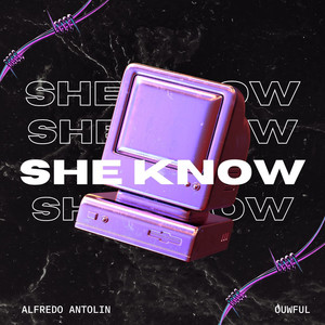 She Know (Explicit)