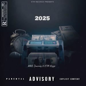 2025 (feat. KTM Keyyz) (Explicit)
