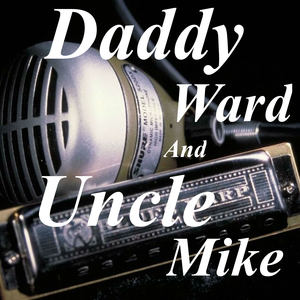 Daddy Ward and Uncle Mike