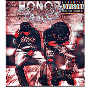 Honor Roll (feat. G-$olo) [Explicit]