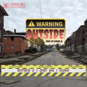 OUTSIDE (feat. Ka$hWay & Boogey Shae) (Explicit)