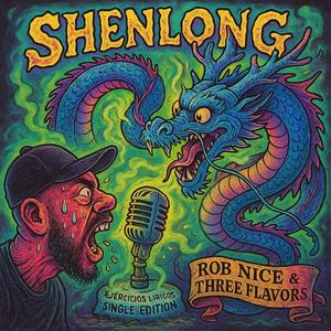 Shenlong (feat. Rob Nice) (Explicit)