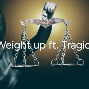 Weight up (feat. TraGic Corleone) (Explicit)