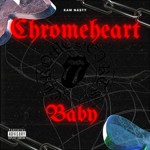 Chrome Heart Baby (Explicit)