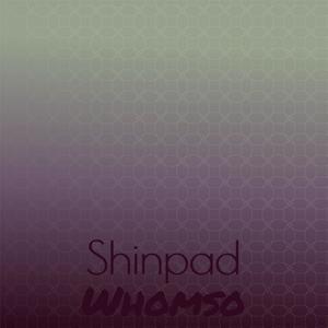 Shinpad Whomso