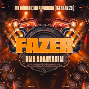 FAZER UMA SACANAGEM (Explicit)