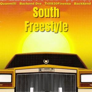 South Freestyle (feat. Quanmilli, Backkend & Backend Dre) [Explicit]