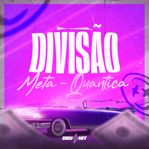 Divisão Meta-Quântica (Explicit)